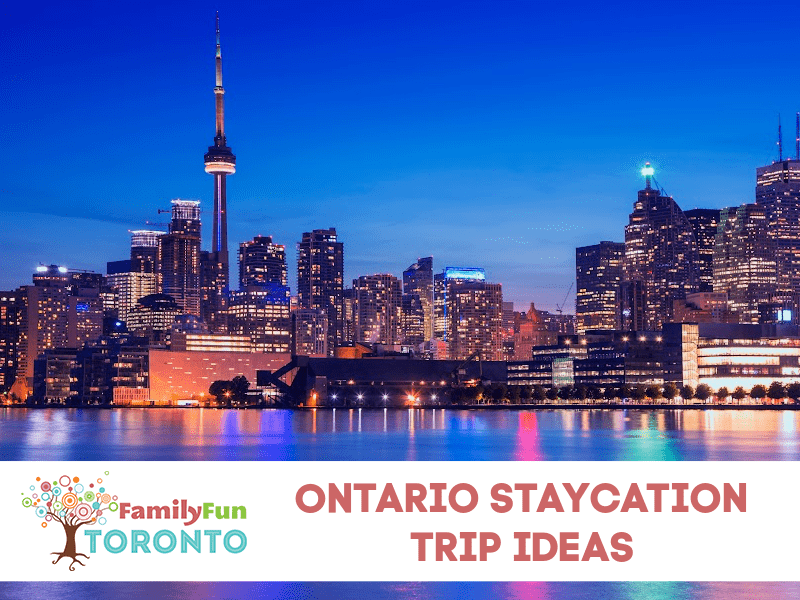 Ontario Staycation Trip Ideas