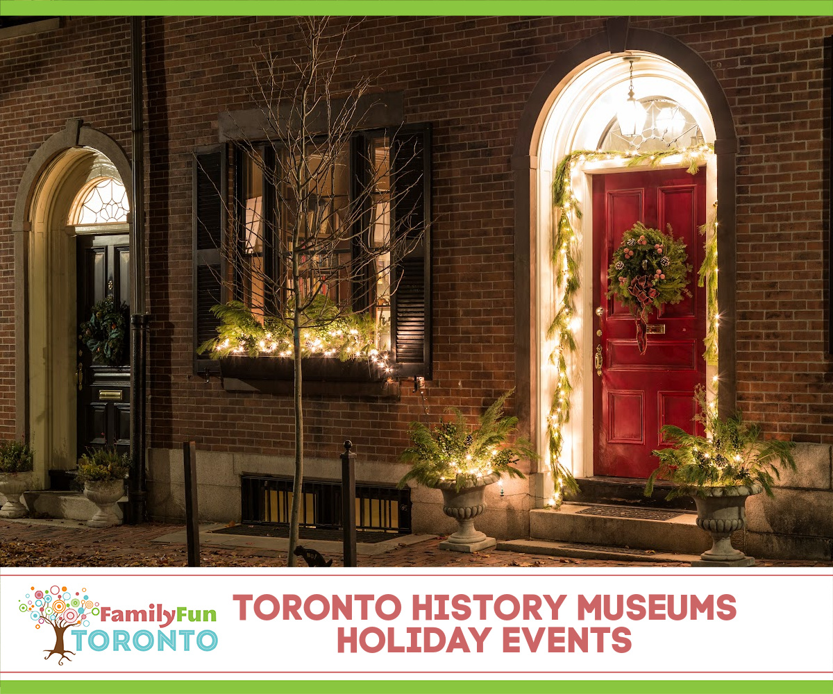 Toronto History Museums Holiday