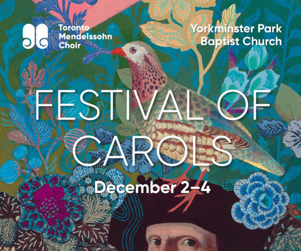 Toronto Mendelssohn Choir Festival of Carols