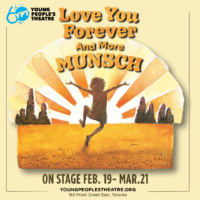 Young Peoples Theatre Love You Forever Munsch 1080