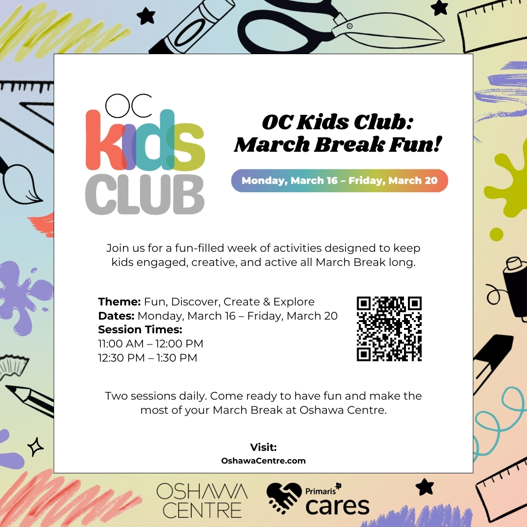 Oshawa Centre March Break