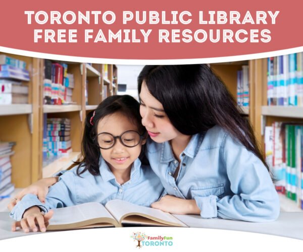 Toronto Public Library Free Family Resources