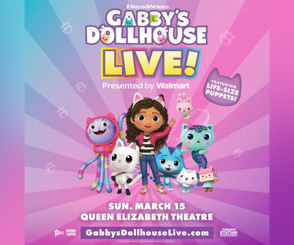 Vancouver Gabby's Dollhouse Live 1200x1000