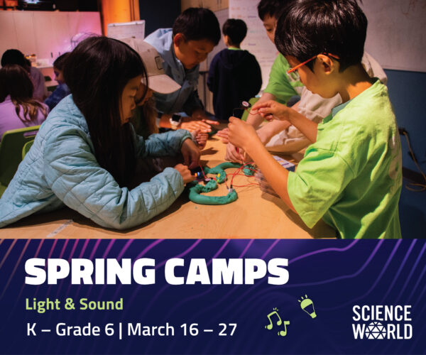 Science World Spring Break Camps 1200x1000