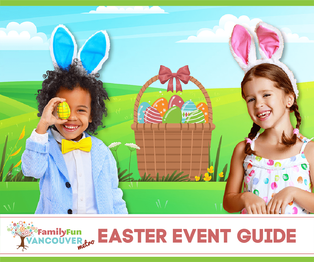 Best Easter Events in Metro Vancouver (Family Fun Vancouver)