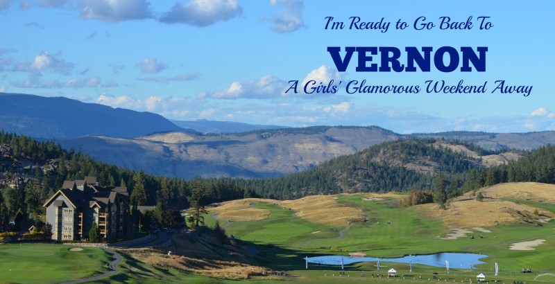 A Girls' Glamorous Weekend in Vernon