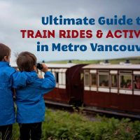 Ultimate Guide to Train Rides dans le Grand Vancouver