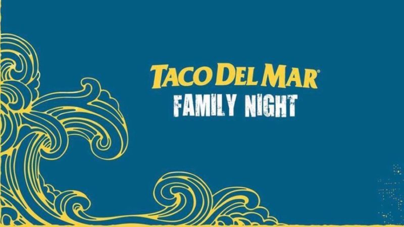 Taco Del Mar Family Night