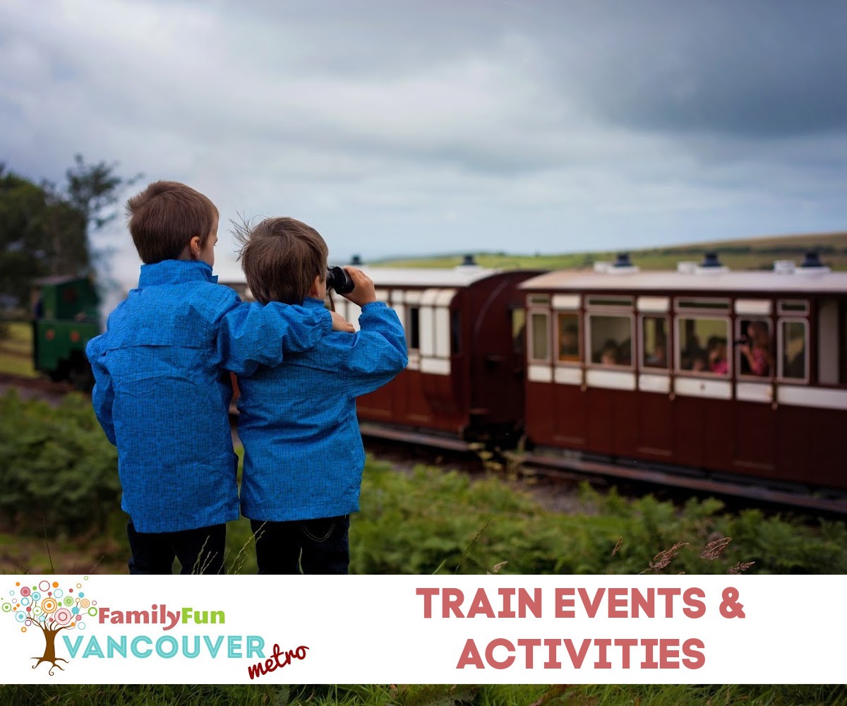 Train Rides & Activities in Metro Vancouver Family Fun Vancouver