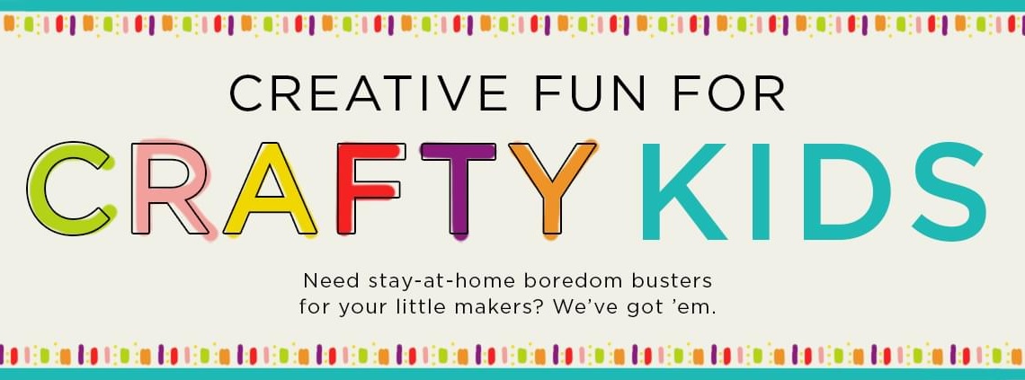 Boredom Busters - Cool Kids' Crafts from Michaels