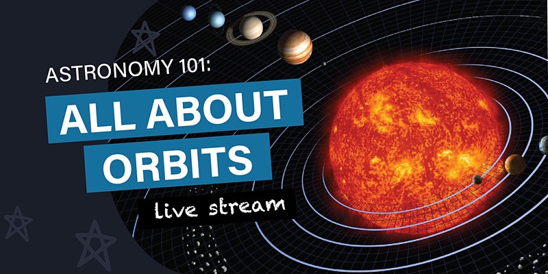 Astronomia 101: Tudo Sobre Órbitas