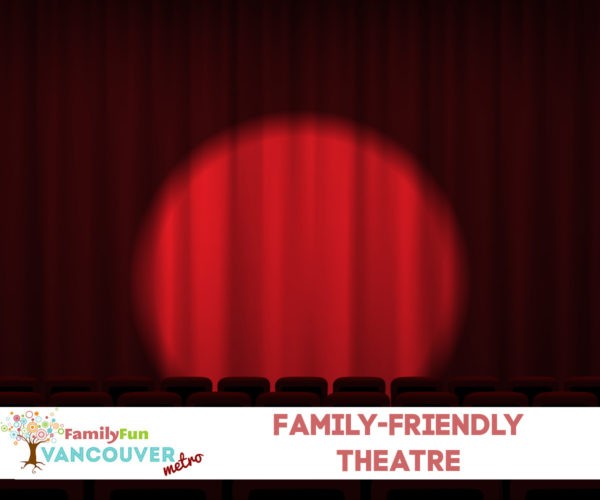 大温哥华地区的家庭友好剧院