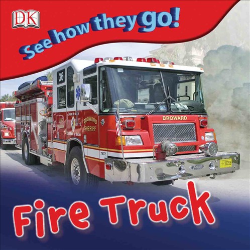 See How They Go: Firetruck
