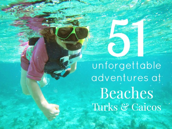 51 aventuras inolvidables en Beaches Turks and Caicos