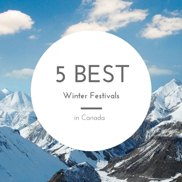 5 MEILLEURS festivals d'hiver au Canada