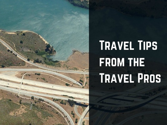 Travel Tips from the travel pros