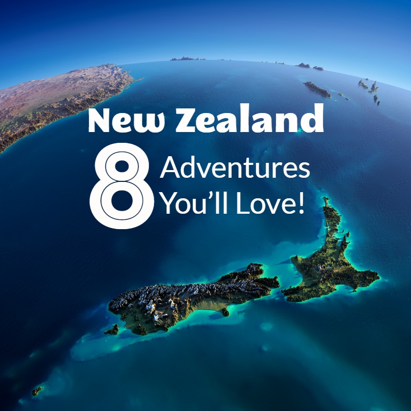 8 Neuseeland-Abenteuer, die Sie lieben werden