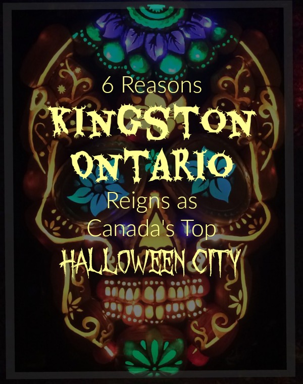 6 Gründe, warum Kingston, Ontario, Kanadas Top-Halloween-Stadt ist