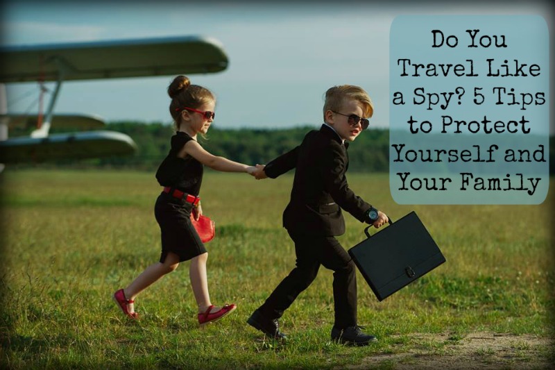 Do You Travel Like a Spy? (Family Fun Canada)