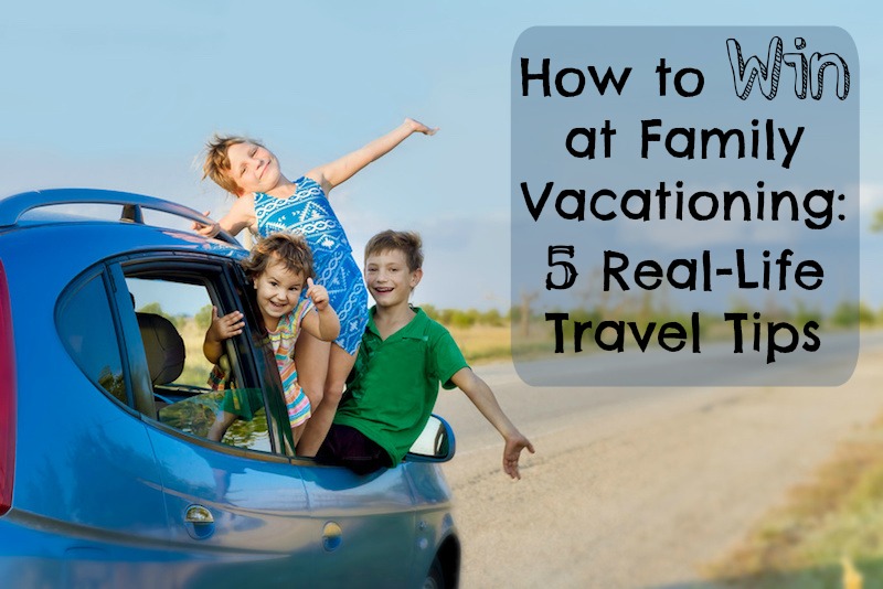 How to Win at Family Vacationing (Family Fun Calgary)