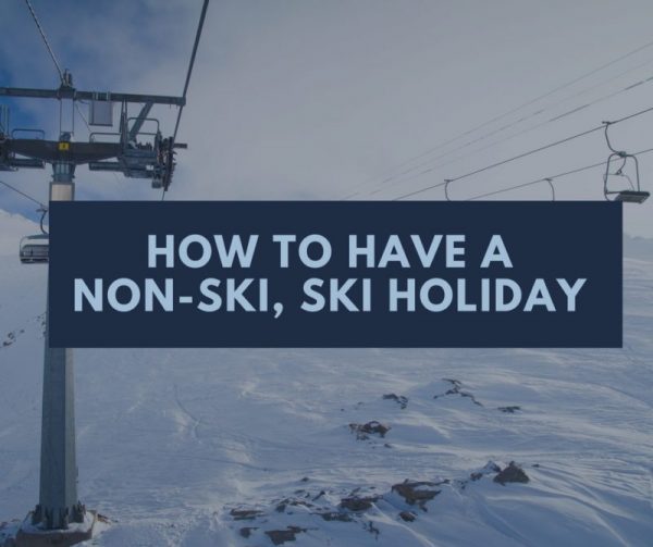 Cómo tener unas vacaciones de esquí sin esquí