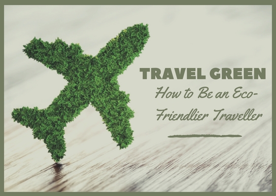 綠色旅行 如何成為環保旅行者
