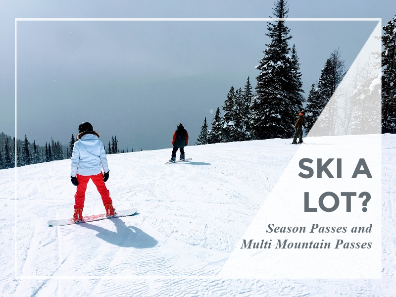 Season Passes and Multi Mountain Passes