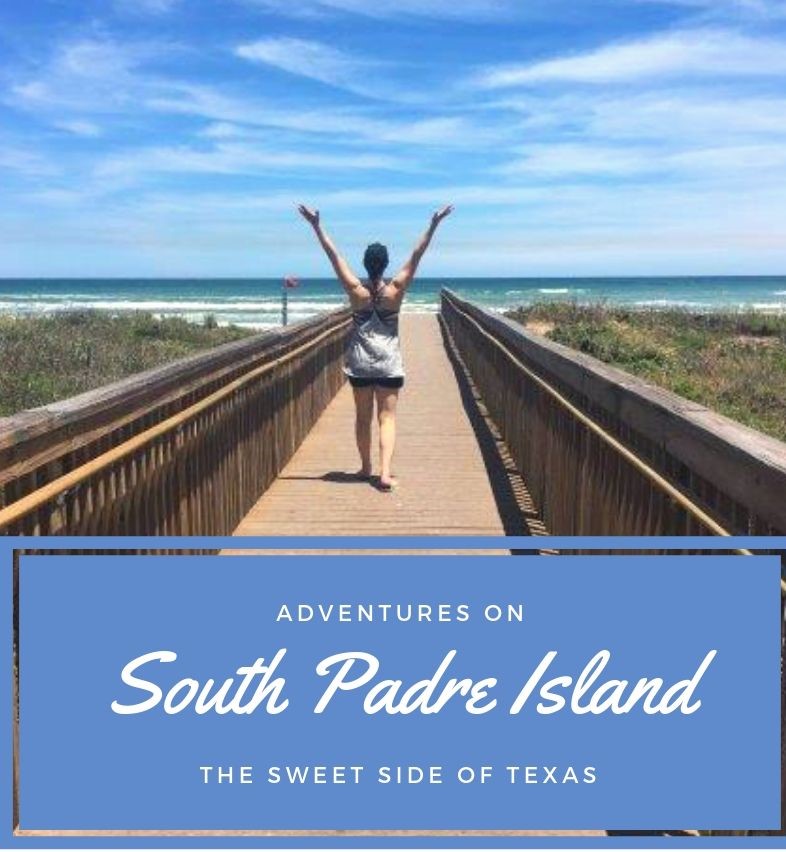 Adventures on South Padre Island: The Sweet Side of Texas - Family Fun  Canada