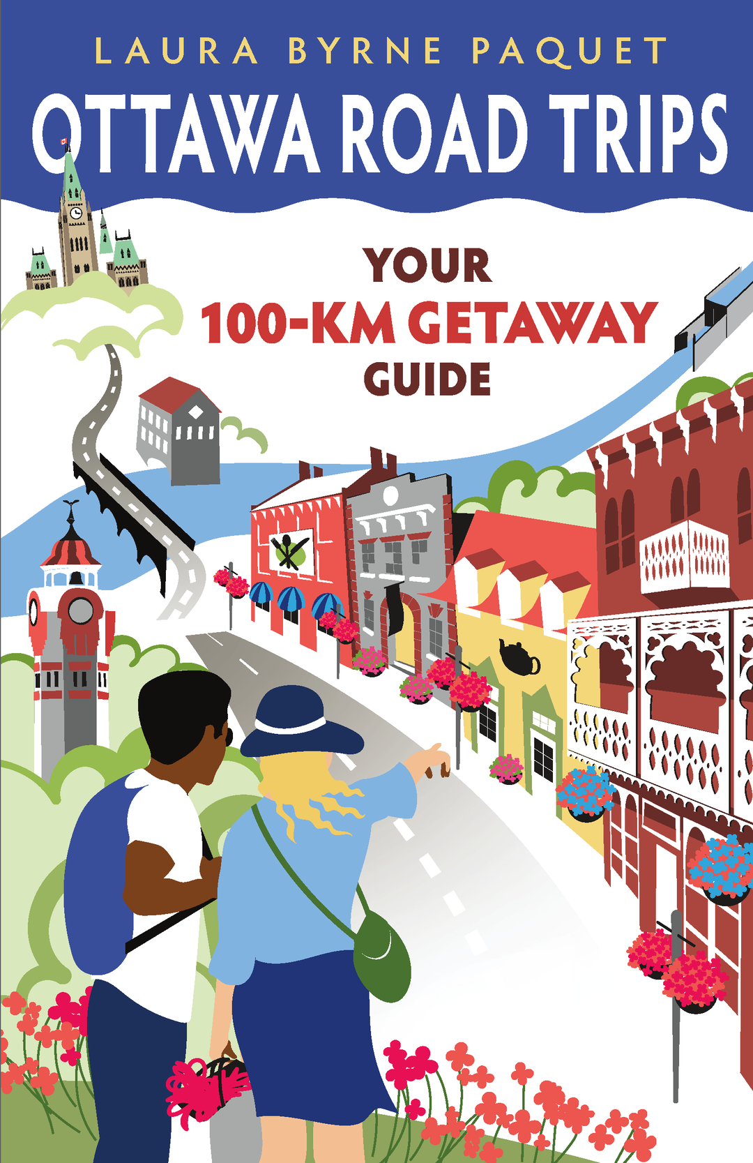 Ottawa guide book by Laura Byrne Paquet